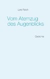 Vom Atemzug des Augenblicks