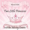 Two Little Princesses and the Missing Crowns