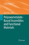 Polyoxometalate-Based Assemblies and Functional Materials