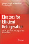 Ejectors for Efficient Refrigeration