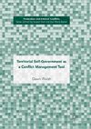 Territorial Self-Government as a Conflict Management Tool