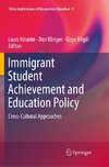 Immigrant Student Achievement and Education Policy