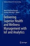 Delivering Superior Health and Wellness Management with IoT