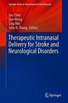 Therapeutic Intranasal Delivery for Stroke and Neurological Disorders