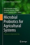 Microbial Probiotics for Agricultural Systems