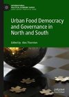 Urban Food Democracy and Governance in North and South