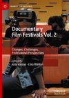 Documentary Film Festivals: Changes, Challenges, Professiona