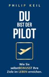 Du bist der Pilot