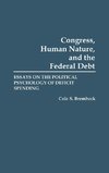 Congress, Human Nature, and the Federal Debt