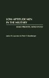 Low-Aptitude Men in the Military