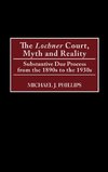 The Lochnercourt, Myth and Reality