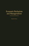 Economic Barbarism and Managerialism