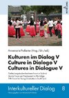 Kulturen im Dialog V - Culture in Dialogo V - Cultures in Dialogue V