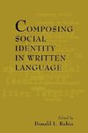 Rubin, D: Composing Social Identity in Written Language