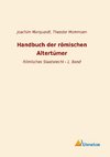 Handbuch der römischen Altertümer