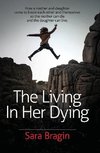 The Living In Her Dying