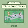 Three Free Wishes