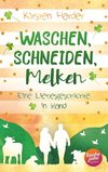 Waschen, Schneiden, Melken