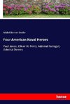 Four American Naval Heroes