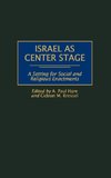 Israel as Center Stage