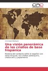 Una visión panorámica de los criollos de base hispánica