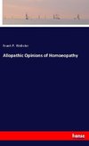 Allopathic Opinions of Homoeopathy