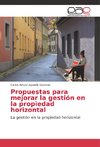 Propuestas para mejorar la gestión en la propiedad horizontal