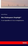 Was Shakespeare Shapleigh?