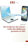 Des incidences des micros-ondes des téléphones portables en RDC