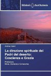 La direzione spirituale dei Padri del deserto: Coscienza e Grazia