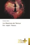 Les Mutations de l'Amour