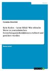 Kein Kodex - keine Ethik? Wie ethische Werte in journalistischen Fernsehmagazin-Redaktionen etabliert und gesichert werden