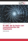 El ABC de la tesis con contrastación de hipótesis