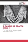 A PARTIR DE SRAFFA (libro I)