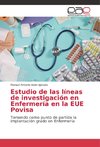 Estudio de las líneas de investigación en Enfermería en la EUE Povisa