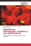 Algoritmos, estrategias, modelos y sus aplicaciones