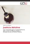 Justicia Adictiva