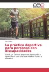 La práctica deportiva para personas con discapacidades