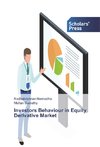 Investors Behaviour in Equity Derivative Market