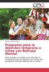 Programa para la Atencion temprana a niños con Retraso Mental