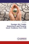 Foreign Aid, Public Investment and Poverty Level: Evidence from SSA