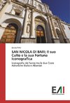 SAN NICOLA DI BARI; Il suo Culto e la sua Fortuna Iconografica