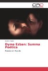 Dyma Ezban: Summa Poética