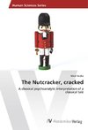 The Nutcracker, cracked