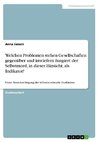 Welchen Problemen stehen Gesellschaften gegenüber und inwiefern fungiert der Selbstmord, in dieser Hinsicht, als Indikator?