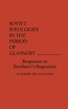 Soviet Ideologies in the Period of Glasnost