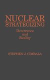 Nuclear Strategizing