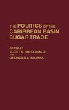 The Politics of the Caribbean Basin Sugar Trade