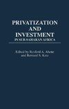 Privatization and Investment in Sub-Saharan Africa