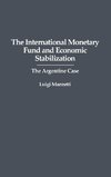 The International Monetary Fund and Economic Stabilization